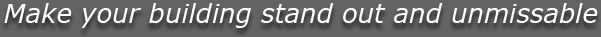 Make your building stand out and unmissable